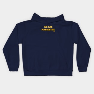 We Are Marquette Kids Hoodie
